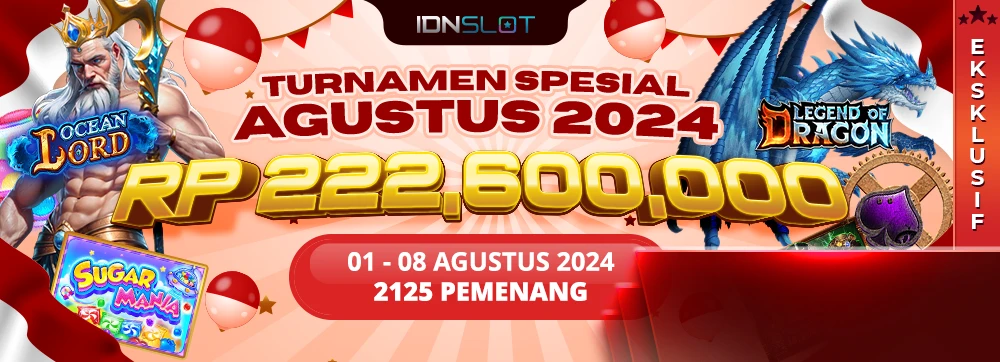 Turnamen IDNSLOT Spesial Agustus 2024